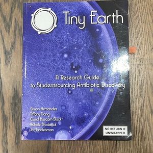 Tiny Earth A Research Guide to studentsourcing Antibiotic Discovery lab book